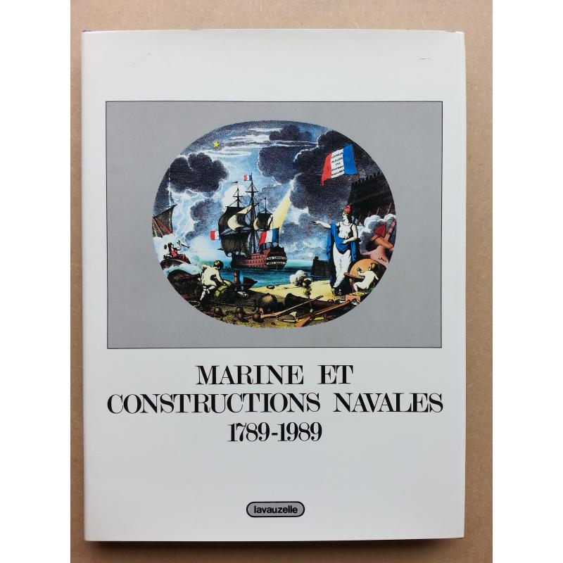 Marine et constructions navales 1789-1989