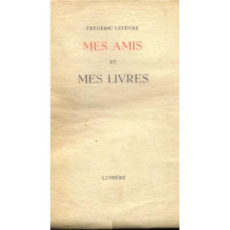 Mes amis et mes livres