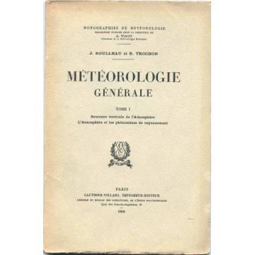 Météorologie générale Tome 1 Structure verticale de l'atmosphère