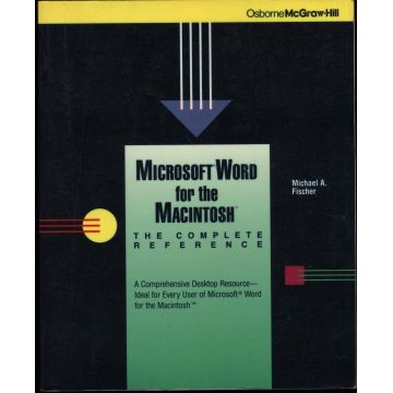 Microsoft Word for the Macintosh. The complete reference