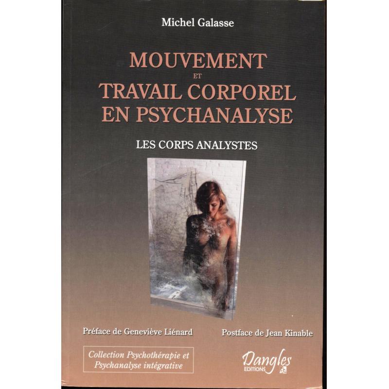 Mouvement et travail corporel en psychanalyse 