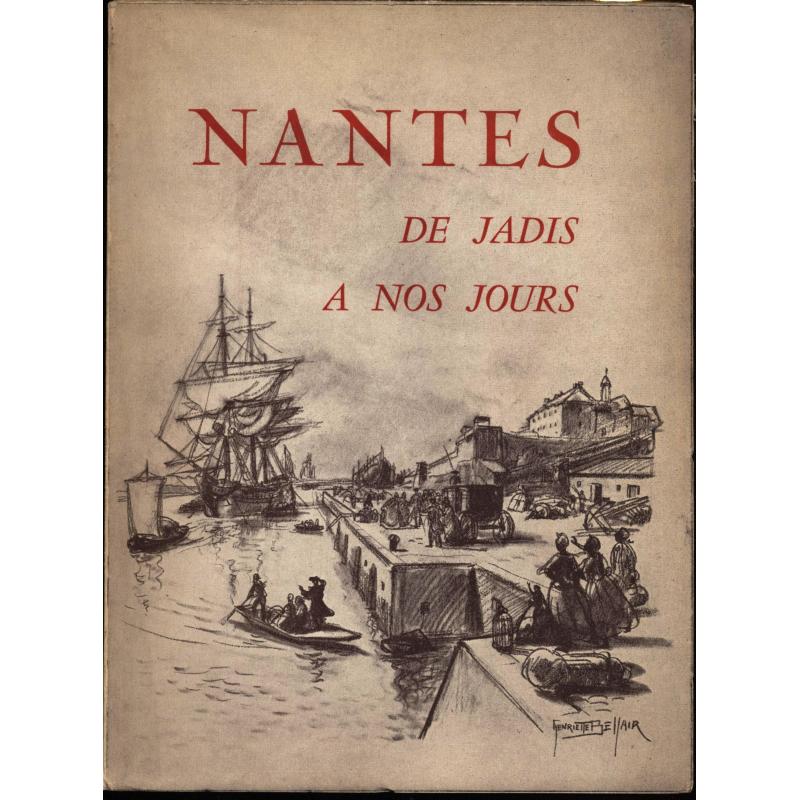 Nantes de jadis a nos jours