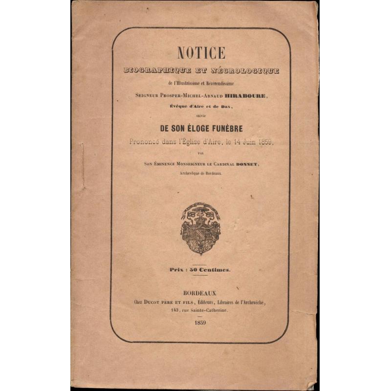 Notice biographique et nécrologique de l'illustrissime et reverendissime Hirabou