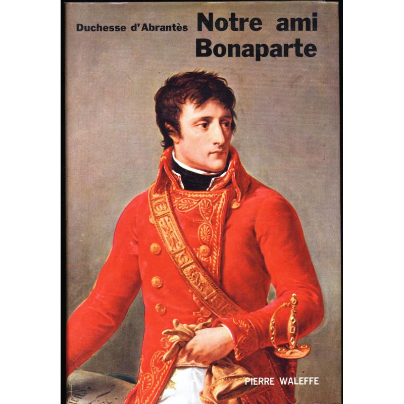 Notre ami Bonaparte