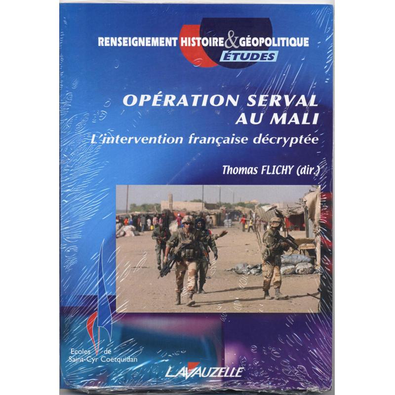 Opération Serval au Mali l'intervention française décryptée