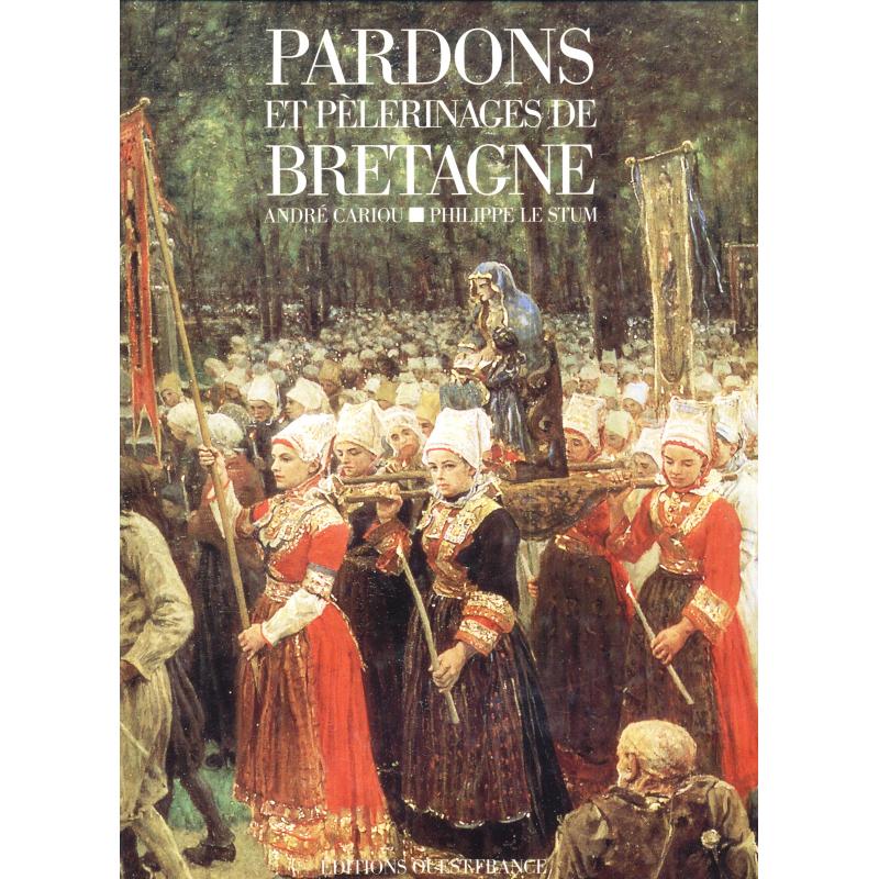 Pardons et pelerinages de Bretagne 