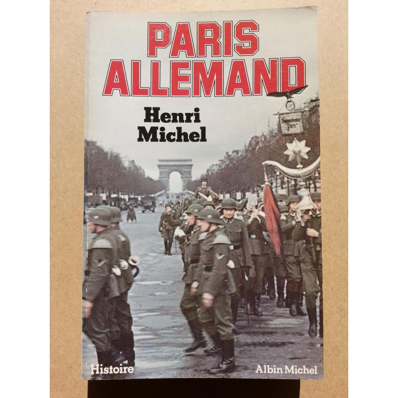 Paris allemand ENVOI de l'AUTEUR à MICHEL DEBRE