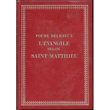 Poème religieux. L'Evangile selon Saint-Matthieu 