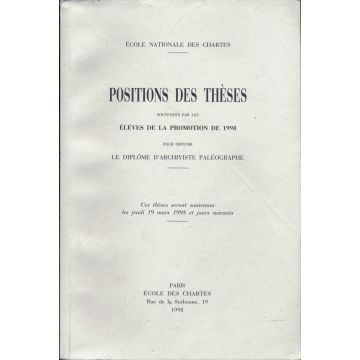 Position des thèses soutenus par les éleves promo 1998 Archiviste paleographe