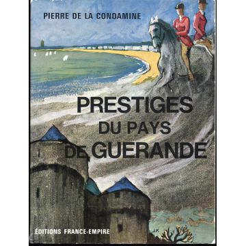 Prestiges du pays de Guérande  