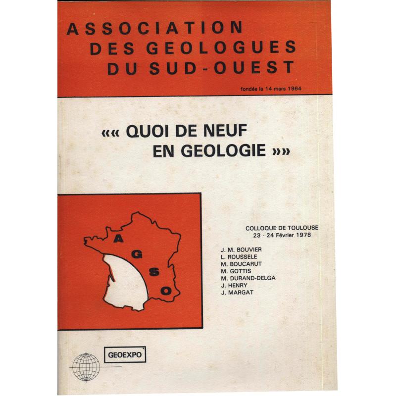 Quoi de neuf en géologie? Colloque de Toulouse 23-24 fevrier 1978