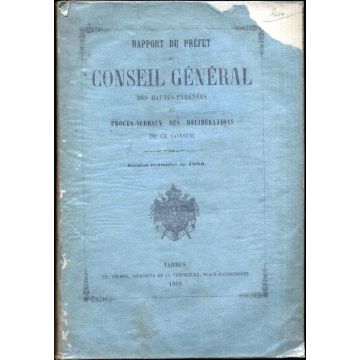 Rapport du prefet au conseil general des Hautes-Pyrénées et procès-verbaux des délibérations de ce conseil 1868