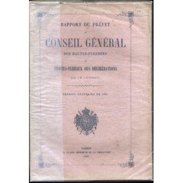 Rapport du Préfet au conseil général des Hautes-Pyrénées et PV  1861