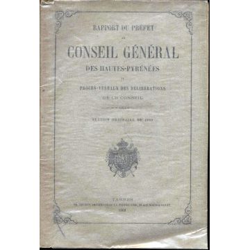 Rapport du Préfet au conseil general des Hautes-Pyrénées et PV 1860