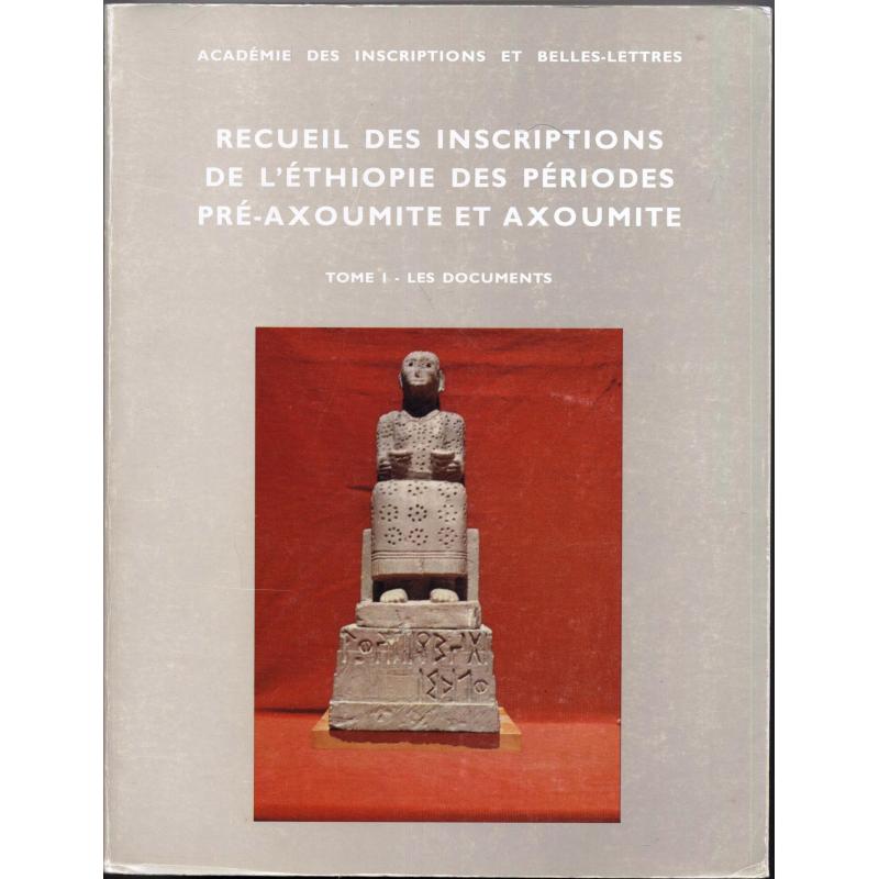 Recueil des inscriptions de l'Ethiopie des périodes pré-axoumite et axoumite T1