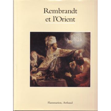 Rembrandt et l'Orient Rembrandt et l'Orient