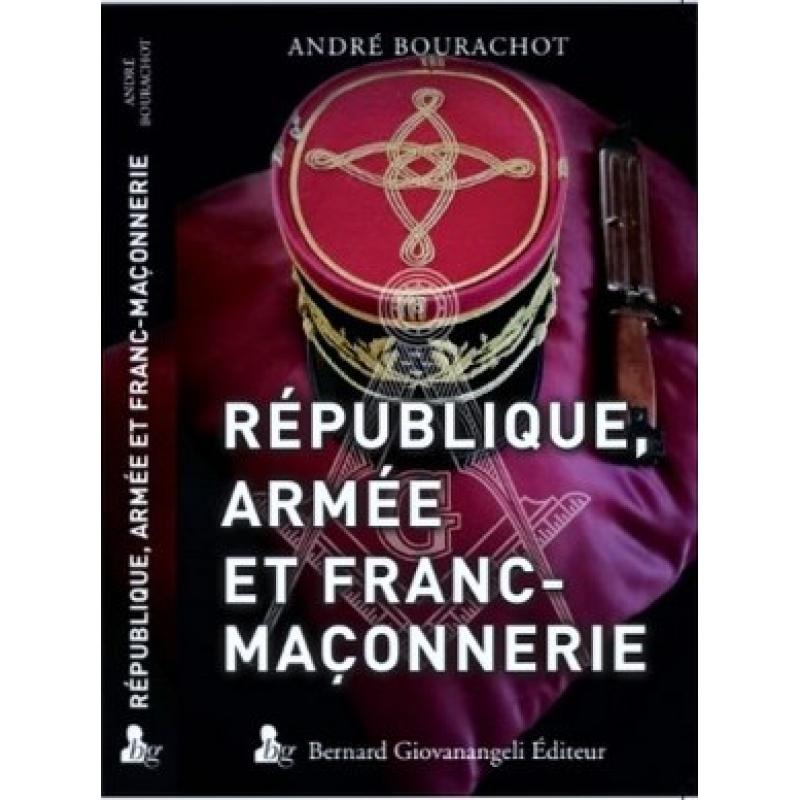 République, Armée et Franc-Maçonnerie 
