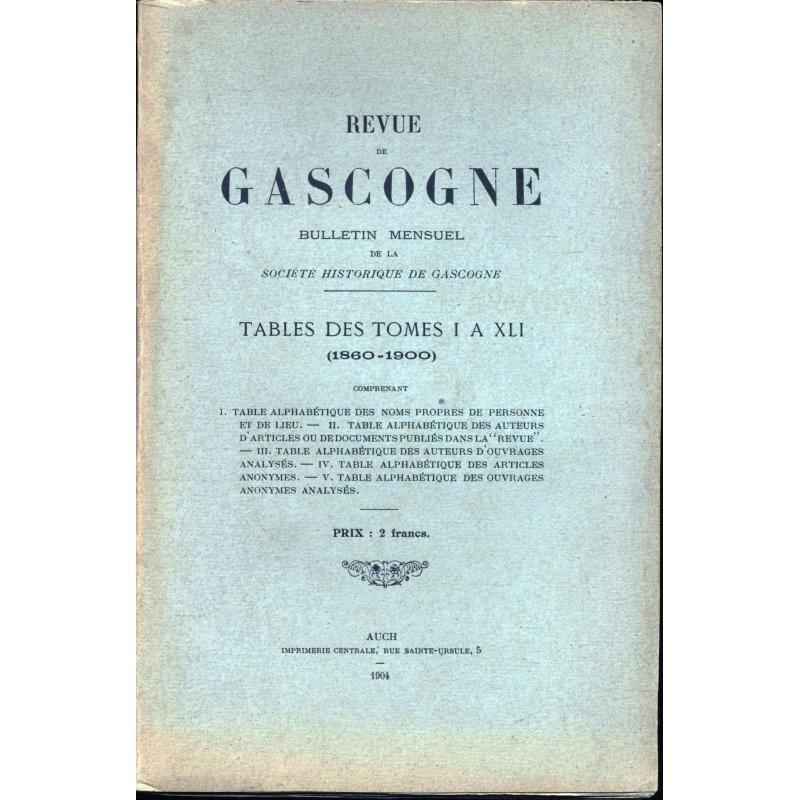 Revue de Gascogne Tables des tomes I à XLI (1860-1900)