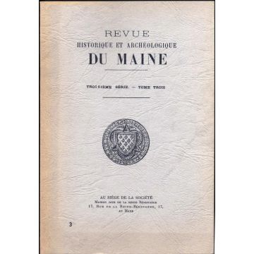 Revue historique et archeologique du Maine 3e serie tome 3