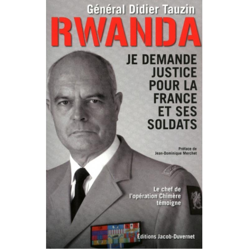 Rwanda je demande justice pour la France et ses soldats 