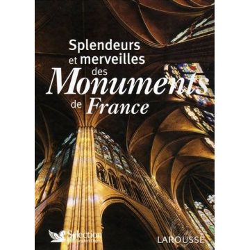 Splendeurs et merveilles des monuments de France