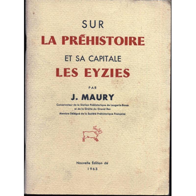 Sur la préhistoire et sa capitale Les Eyzies