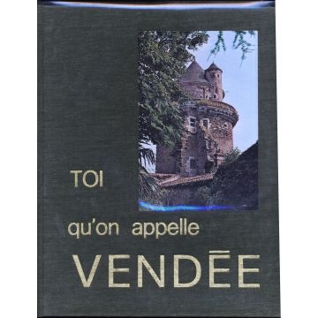 Toi qu'on appelle Vendée