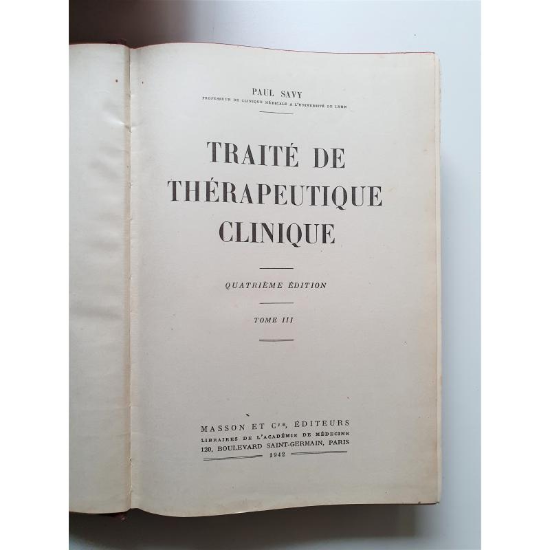 Traité de thérapeutique clinique 3 tomes 3e et 4e edition