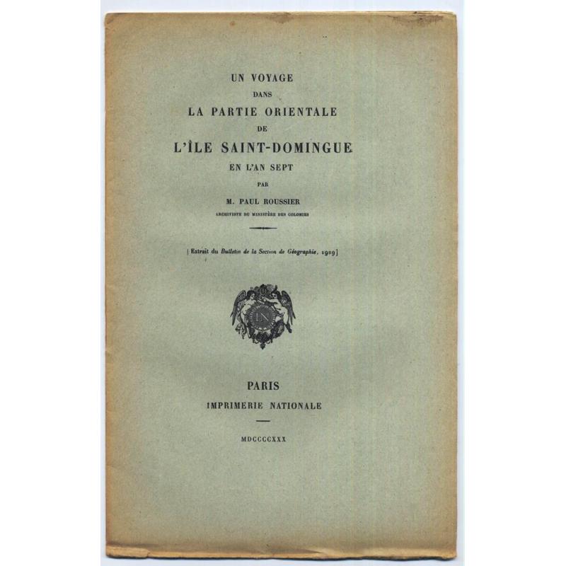 un voyage dans la partie orientale de l'ile saint-Domingue en l'an sept un voyage dans la partie orientale de l'ile saint-Domingue en l'an sept
