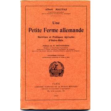 Une Petite Ferme allemande - Doctrines et Pratiques Agricoles d'Outre-Rhin 