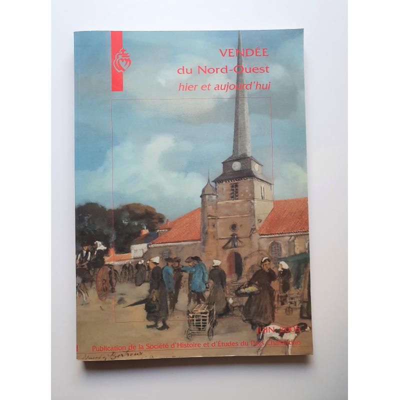 Vendée du nord-ouest hier et aujourd'hui juin 2005 
