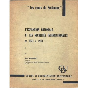 VENDUS L'expansion coloniale et les rivalites internationales de 1871 à 1914 3 T