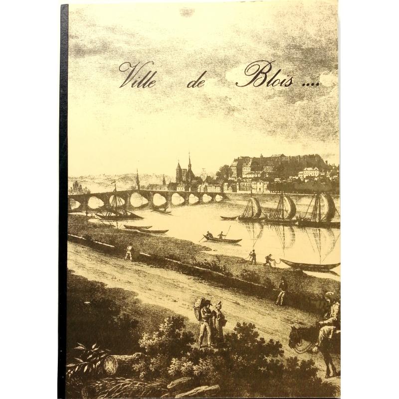 Ville de Blois... plaquette de présentation de la ville
