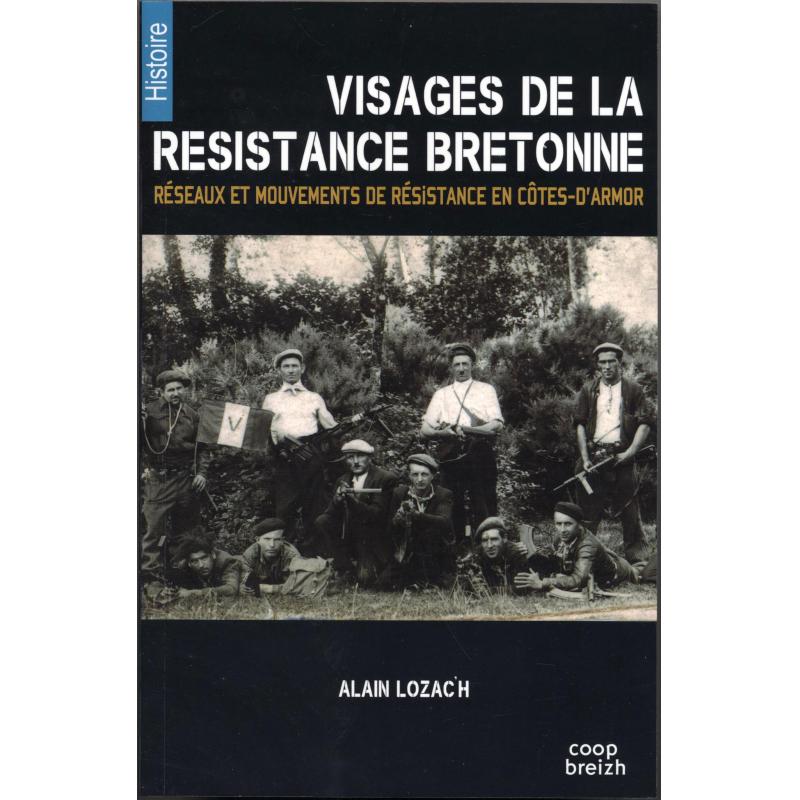 Visages de la résistance Bretonne Côtes d'Armor