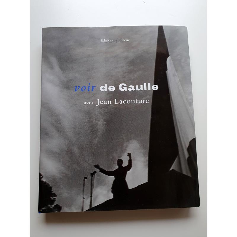 Voir de Gaulle par Lacouture 