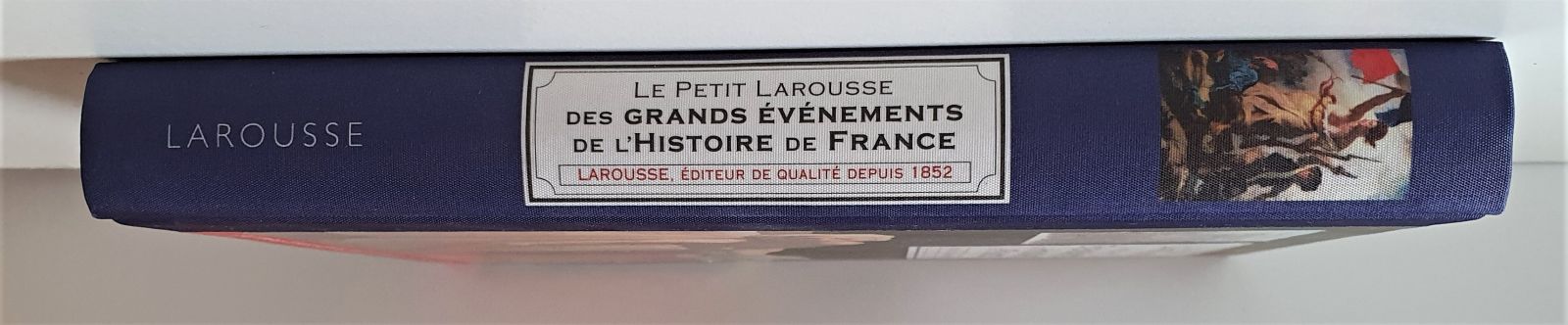 Le petit Larousse des grands ?v?nements de l'histoire de France