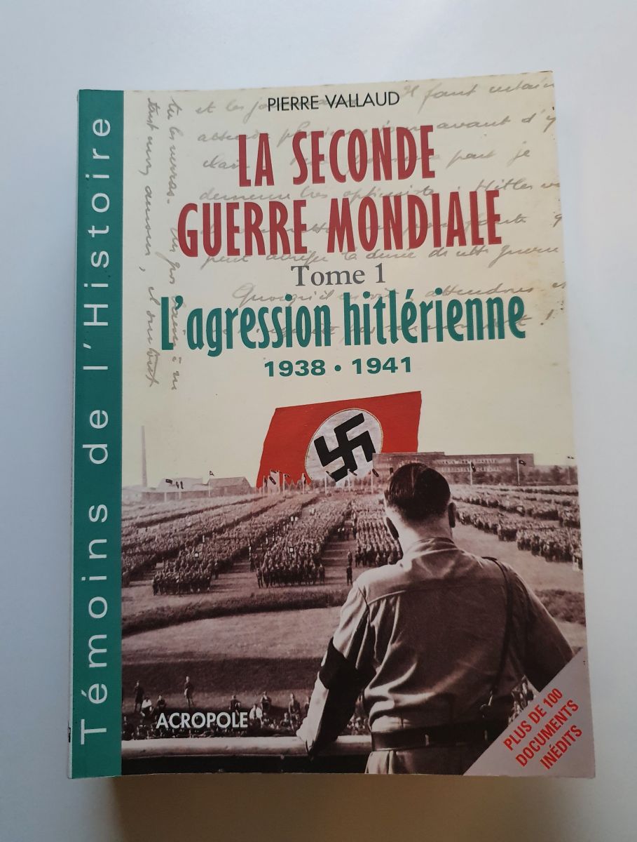 la seconde guerre mondiale 5 tomes, Pierre Vallaud, Acropole